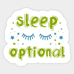 For Babies, Sleep Is Optional Sticker